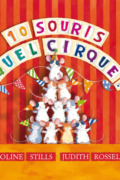 10 SOURIS, QUEL CIRQUE !