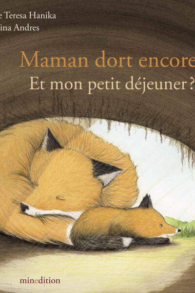 MAMAN DORT ENCORE! ET MON PETIT DEJEUNER?