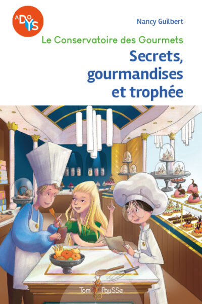 SECRETS, GOURMANDISES ET TROPHEE