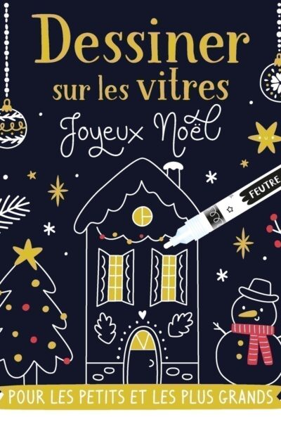 DESSINER SUR LES VITRES - NOËL