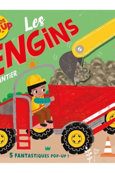 MES GRAND POP-UP - LES ENGINS DE CHANTIER