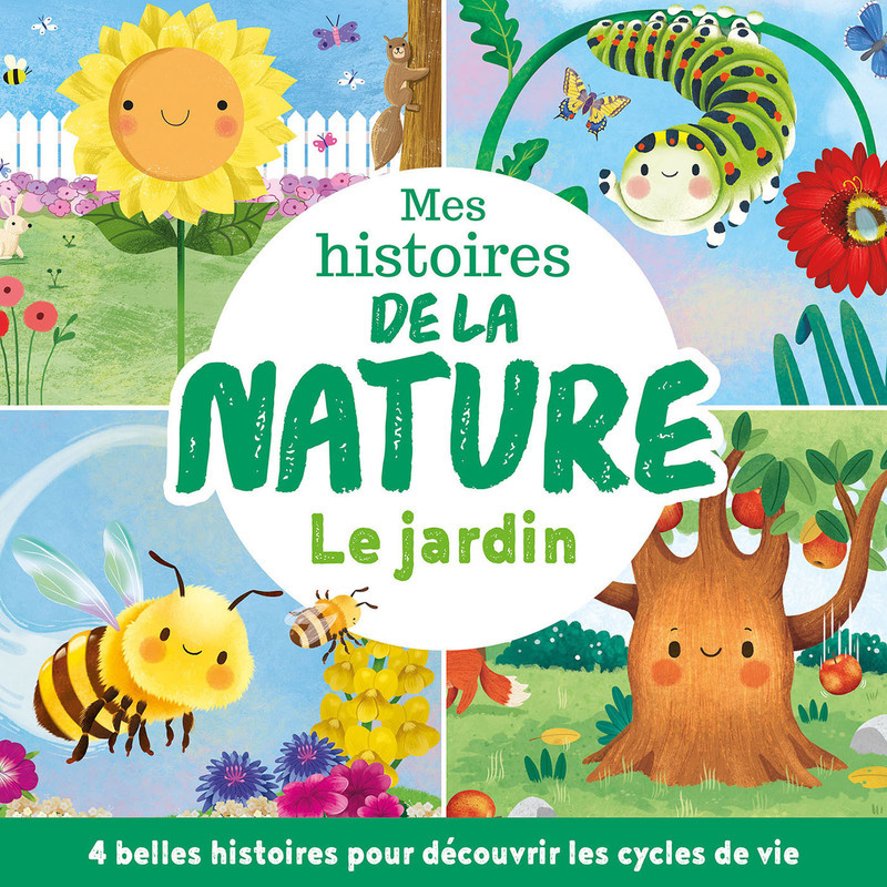 LE JARDIN - MES HISTOIRES DE LA NATURE