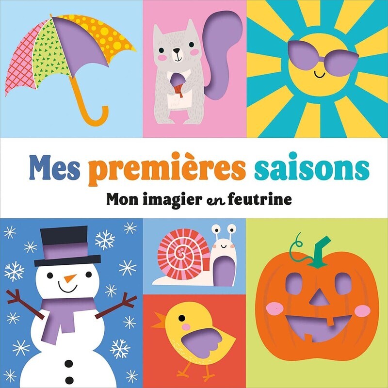 MON IMAGIER EN FEUTRINE - MES PREMIERES SAISONS