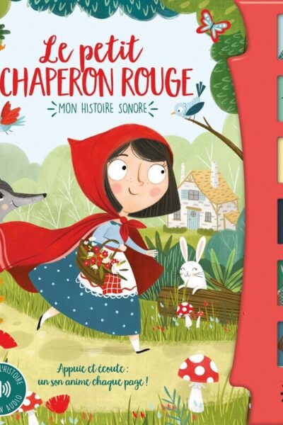 MON HISTOIRE SONORE - LE PETIT CHAPERON ROUGE