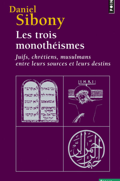LES TROIS MONOTHEISMES        E348