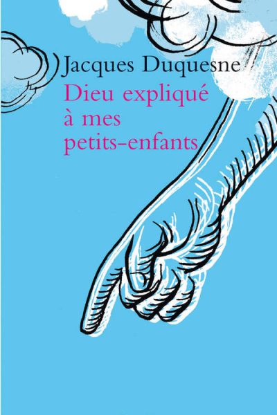 DIEU EXPLIQUE A MES PETITS ENFANTS