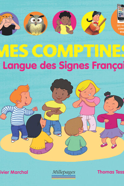 MES COMPTINES EN LANGUE DES SIGNES FRANCAISE