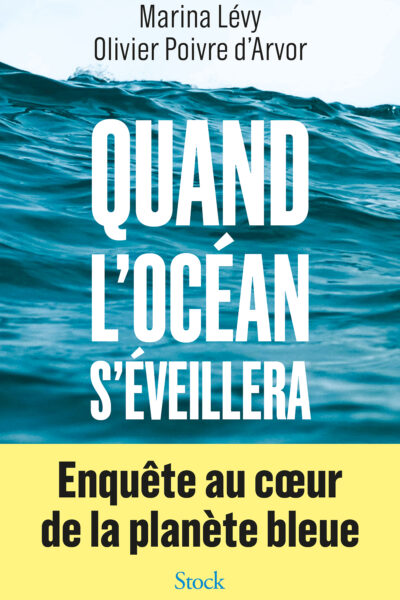 QUAND L'OCEAN S'EVEILLERA