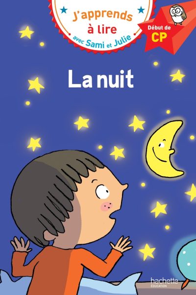 LA NUIT - J'APPRENDS A LIRE AVEC SAMI ET JULIE DEBUT DE CP