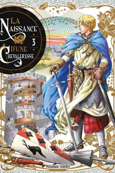 LA NAISSANCE D'UNE CHEVALERESSE T03