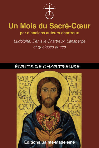 UN MOIS DU SACRE-COEUR PAR D'ANCIENS AUTEURS CHARTREUX