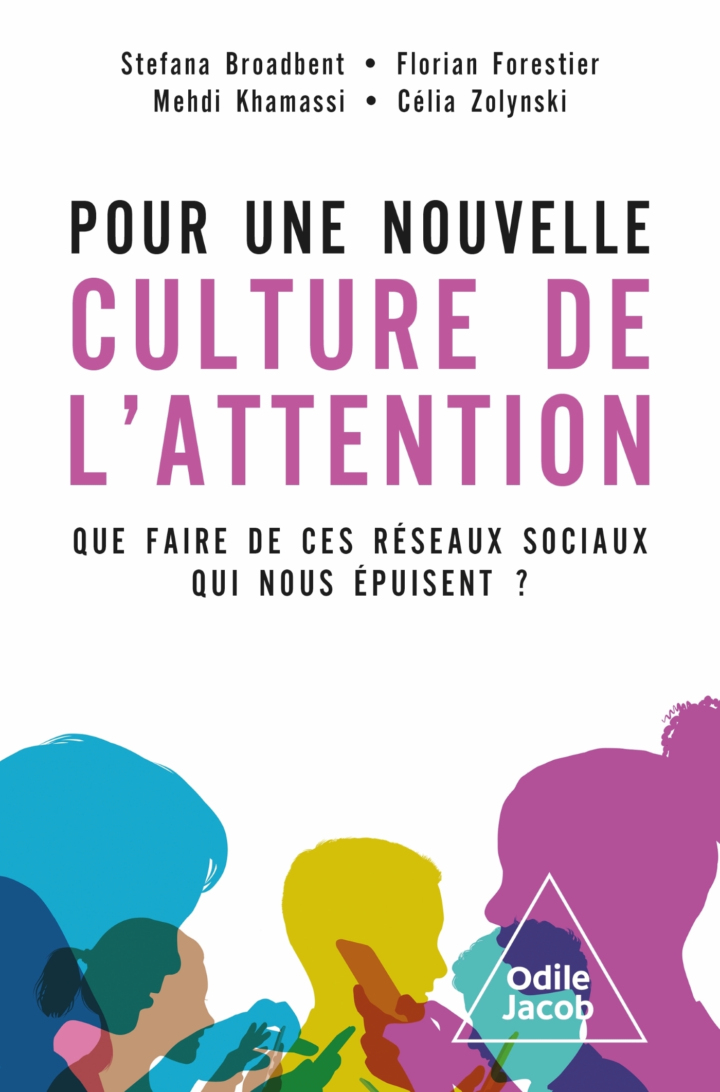 POUR UNE NOUVELLE CULTURE DE L'ATTENTION - QUE FAIRE DE CES RESEAUX SOCIAUX QUI NOUS EPUISENT ?