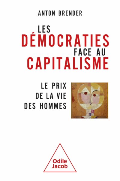 LES DEMOCRATIES FACE AU CAPITALISME - LE PRIX DE LA VIE DES HOMMES