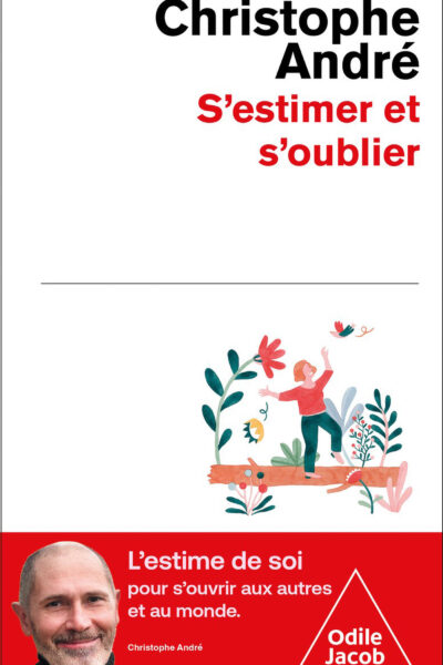 S'ESTIMER ET S'OUBLIER