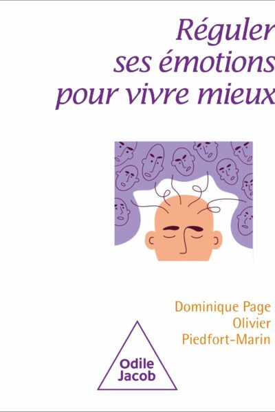 REGULER SES EMOTIONS POUR MIEUX VIVRE