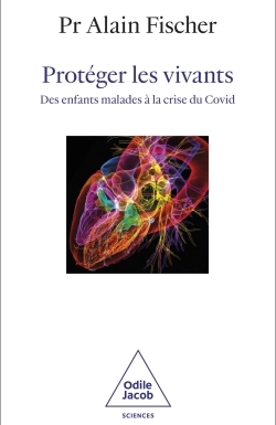 PROTEGER LES VIVANTS. - DES ENFANTS MALADES A LA CRISE DU COVID