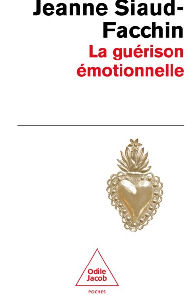 LA GUERISON EMOTIONNELLE