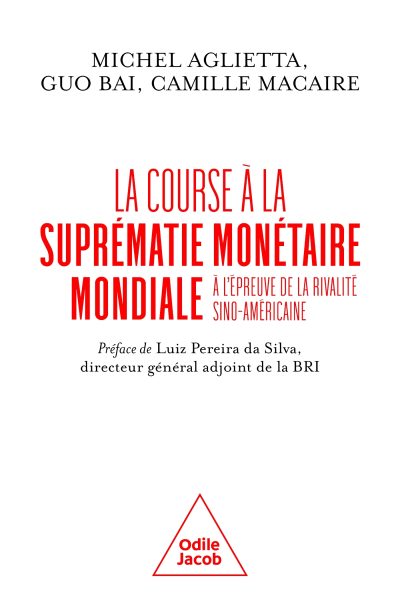 LA COURSE A LA SUPREMATIE MONETAIRE MONDIALE