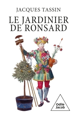 LE JARDINIER DE RONSARD