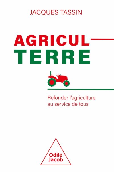 AGRICULTERRE - REFONDER L'AGRICULTURE AU SERVICE DE TOUS