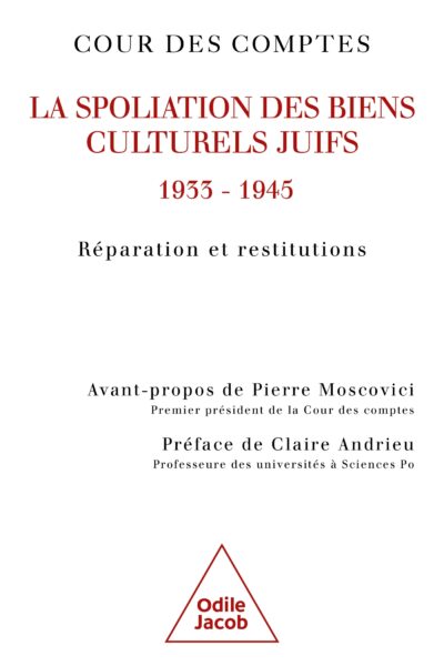 SPOLIATIONS DE BIENS CULTURELS COMMISES 1933 - 1945