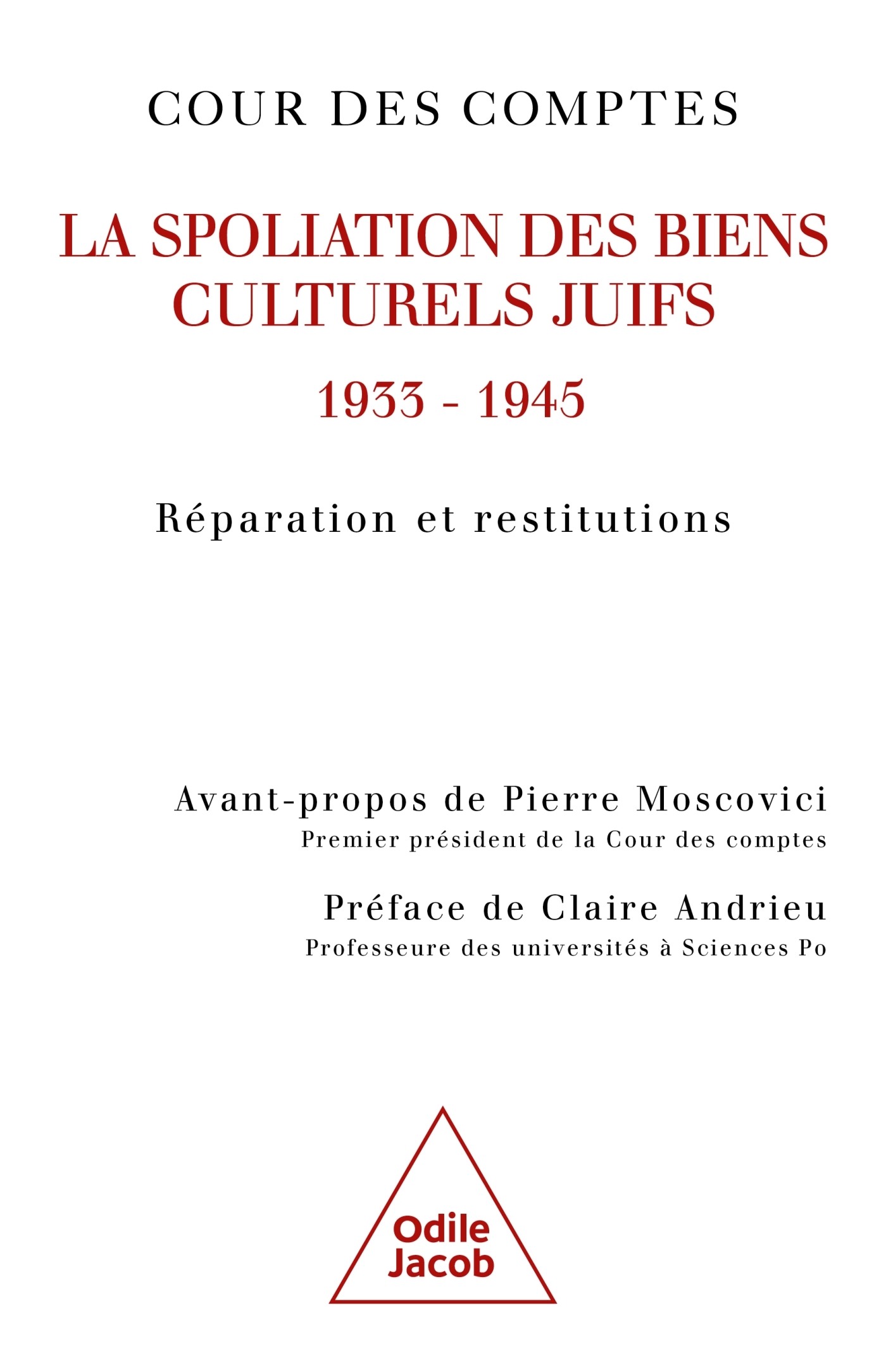 SPOLIATIONS DE BIENS CULTURELS COMMISES 1933 - 1945