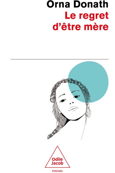 LE REGRET D'ETRE MERE - ETRE MERE, ETRE SOI C'EST PAS FACILE