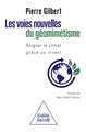 LES VOIES NOUVELLES DU GEOMIMETISME - SOIGNER LE CLIMAT GRACE AU VIVANT