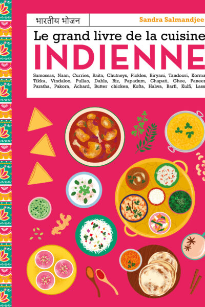 LE GRAND LIVRE DE LA CUISINE INDIENNE