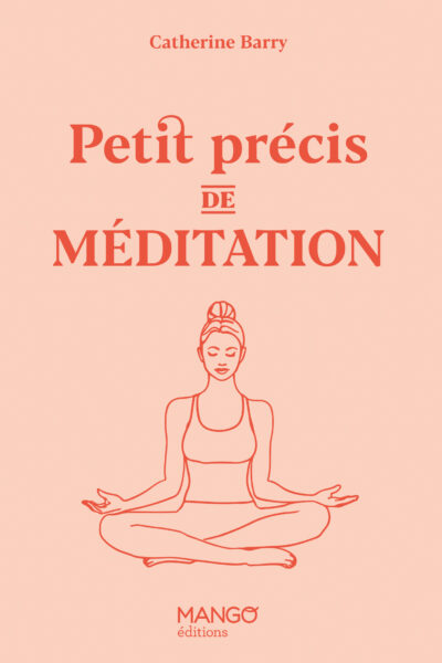 PETIT PRECIS DE MEDITATION
