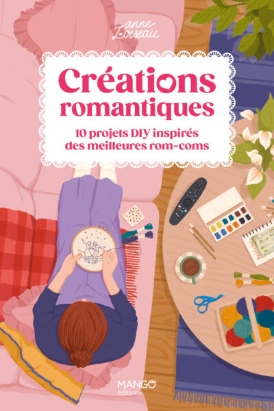 CREATIONS, ACTIVITES ET RECETTES INSPIREES DE VOS COMEDIES ROMANTIQUES PREFEREES