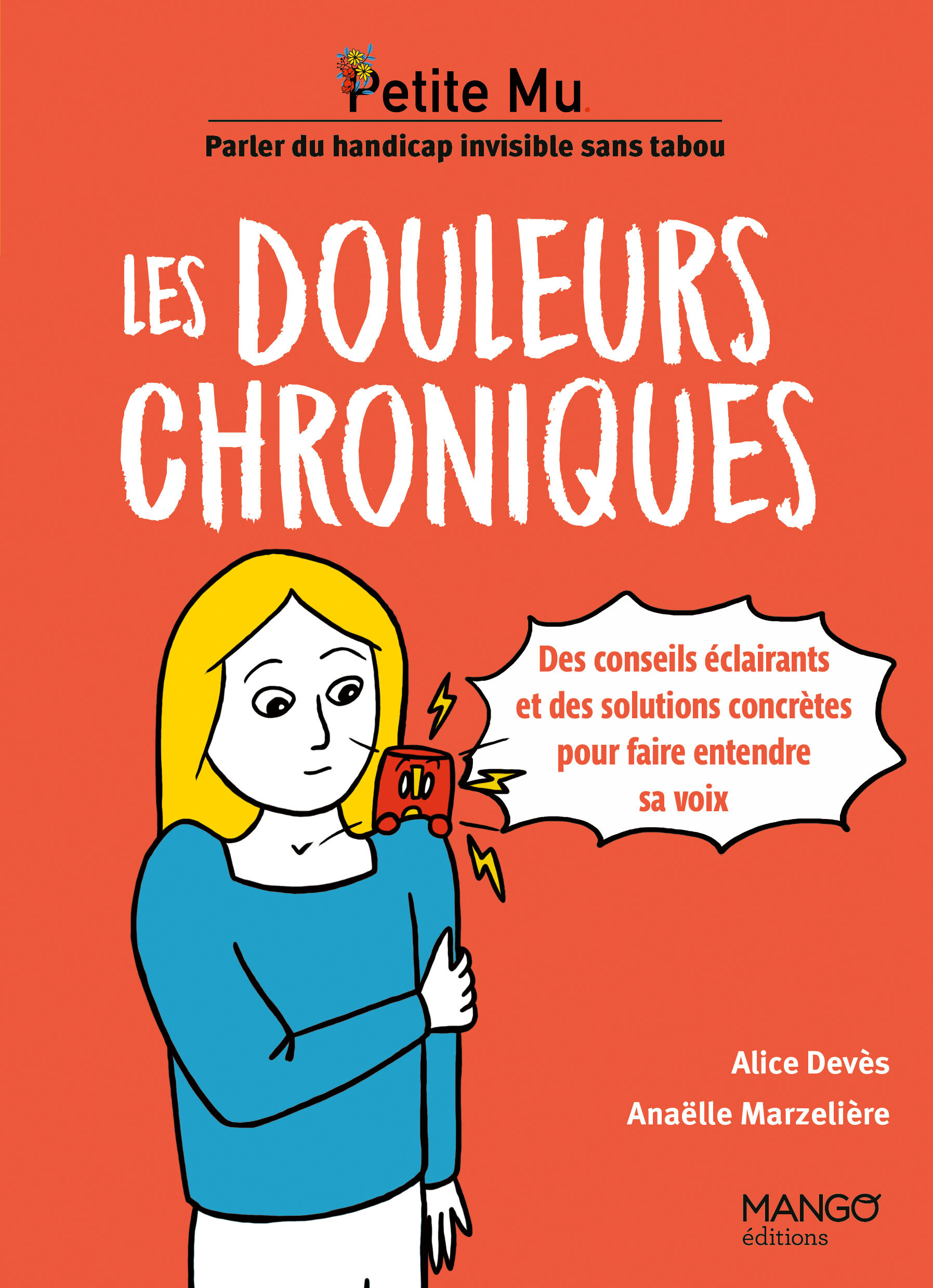 LES DOULEURS CHRONIQUES - DES CONSEILS ECLAIRANTS POUR COMPRENDRE ET GUIDER