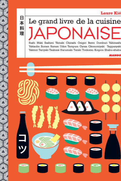LE GRAND LIVRE DE LA CUISINE JAPONAISE