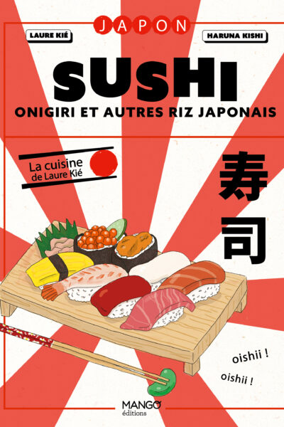 SUSHI, ONIGIRI ET AUTRES RIZ JAPONAIS