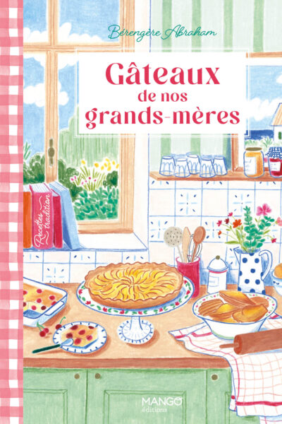GATEAUX DE NOS GRANDS-MERES