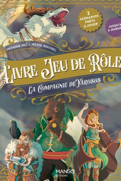LIVRE JEU DE RÔLE - LA COMPAGNIE DE YAROSOS. 2 SCENARIOS PRÊTS A JOUER !