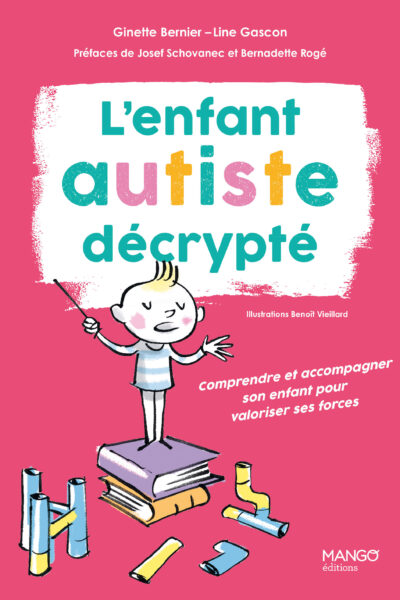 L'ENFANT AUTISTE DECRYPTE