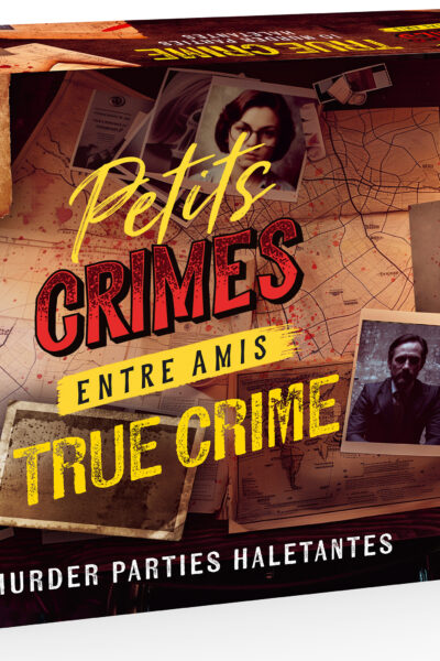 PETITS CRIMES ENTRE AMIS - TRUE CRIME