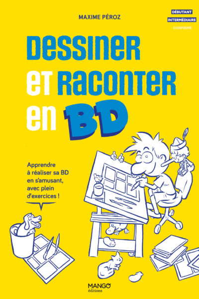 DESSINER ET RACONTER EN BD