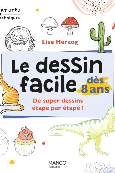 LE DESSIN FACILE DES 8 ANS