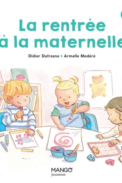 LA RENTREE A LA MATERNELLE