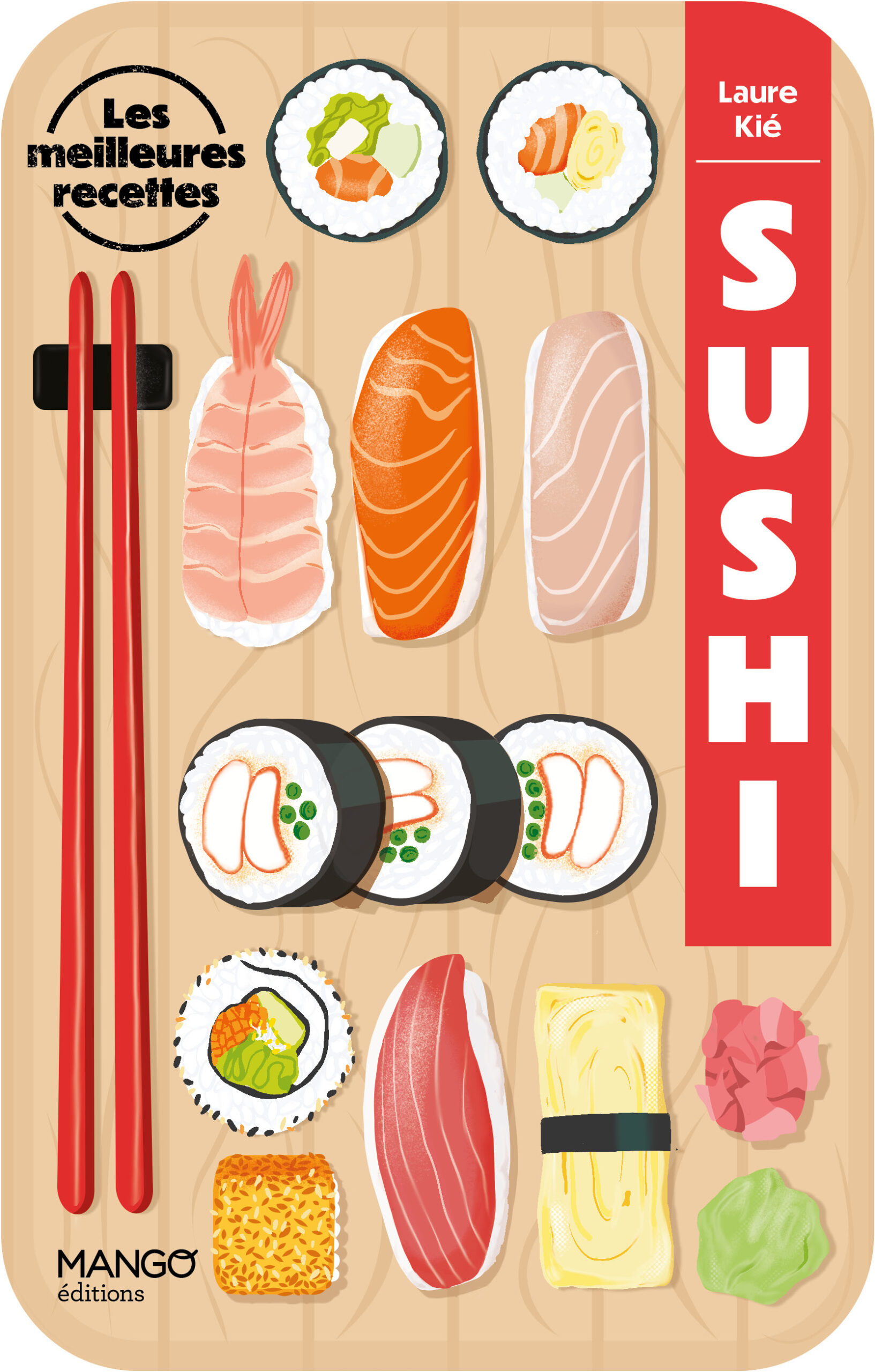 SUSHI : LES MEILLEURES RECETTES