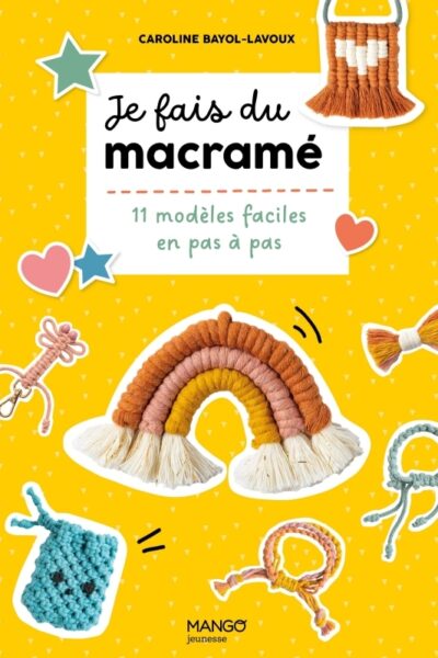 JE FAIS DU MACRAME