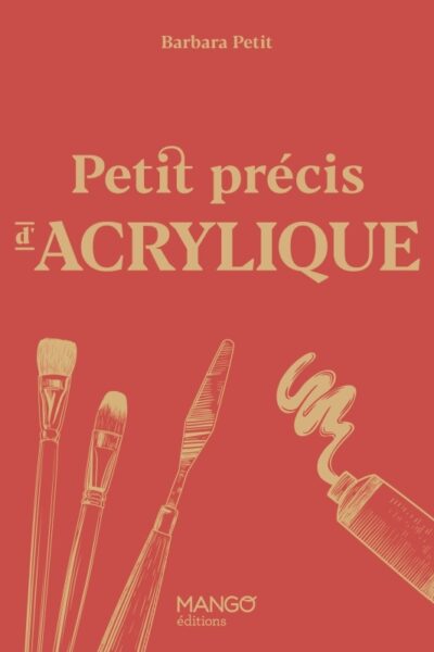 PETIT PRECIS D'ACRYLIQUE