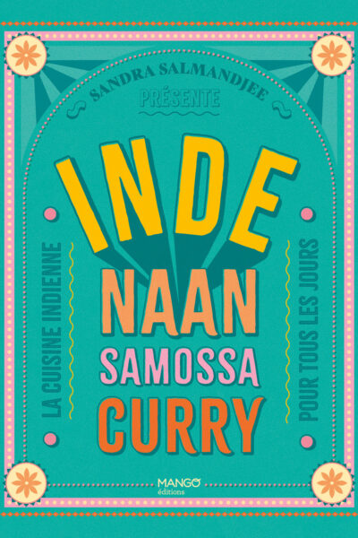 INDE : NAAN, SAMOSSA, CURRY