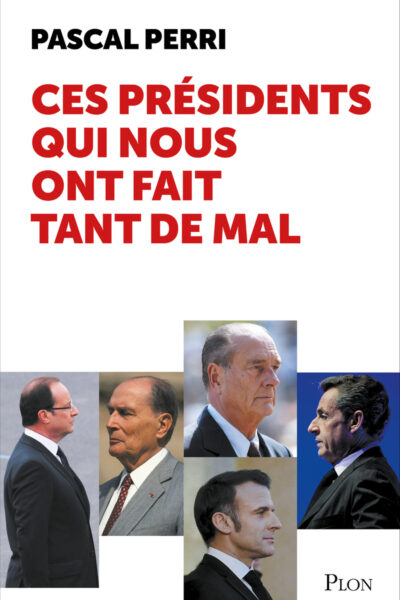 CES PRESIDENTS QUI NOUS ONT FAIT TANT DE MAL