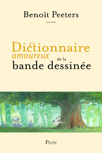 DICTIONNAIRE AMOUREUX DE LA BANDE DESSINEE