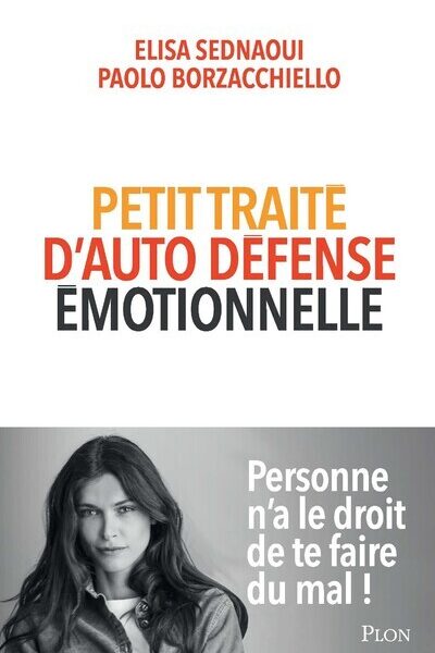 PETIT TRAITE D'AUTO-DEFENSE EMOTIONNELLE