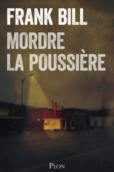 MORDRE LA POUSSIERE