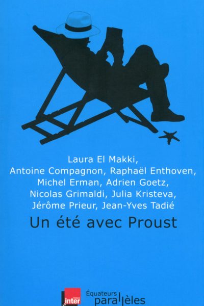 UN ETE AVEC PROUST